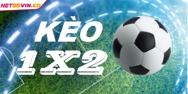 Bản chất của kèo 1x2 NET88